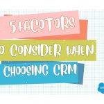Factors To Consider When Choosing a Customer Relationship Management CRM Tool For Your Nonprofit